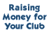 Raising money for your club